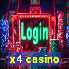 x4 casino