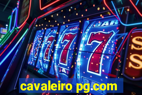 cavaleiro pg.com