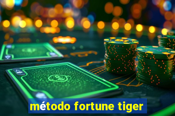 método fortune tiger