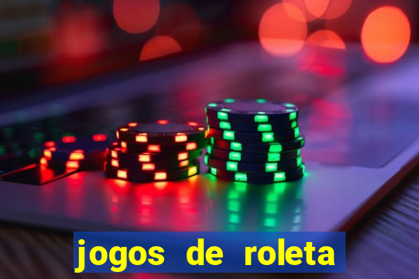 jogos de roleta gratis online