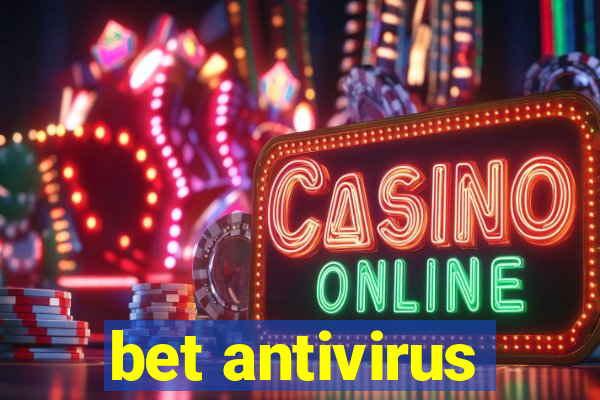 bet antivirus