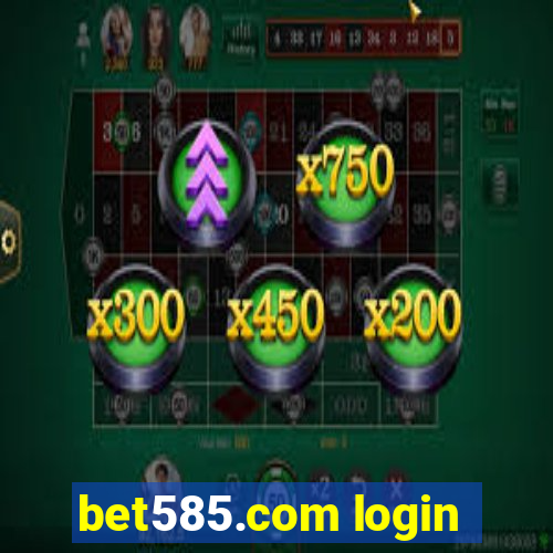 bet585.com login