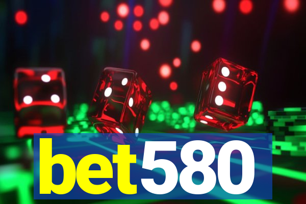 bet580