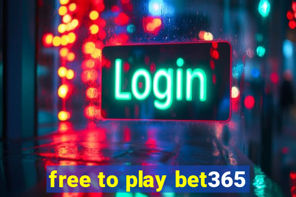 free to play bet365