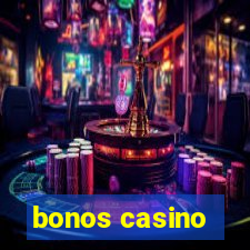 bonos casino