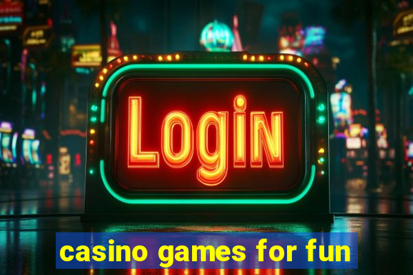 casino games for fun