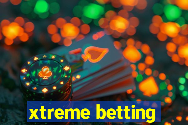 xtreme betting