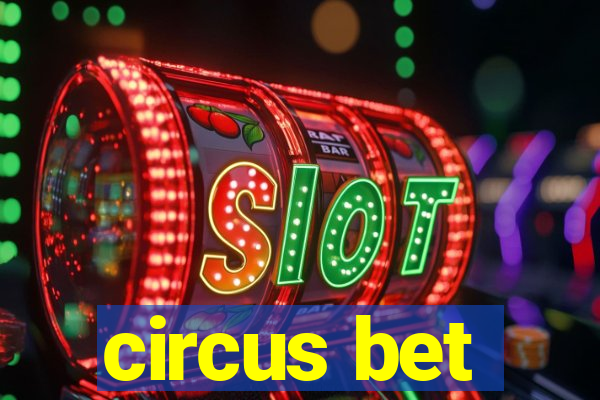 circus bet