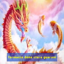 farmacia dona clara guarani