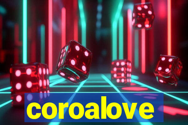 coroalove