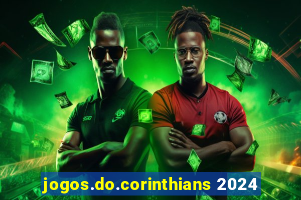 jogos.do.corinthians 2024