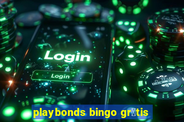 playbonds bingo gr谩tis