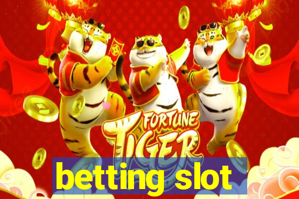 betting slot