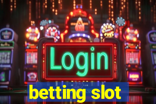 betting slot