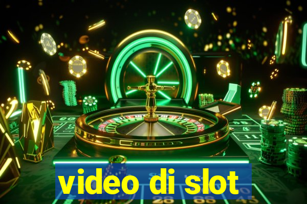 video di slot