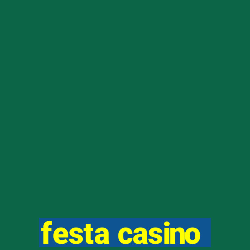 festa casino