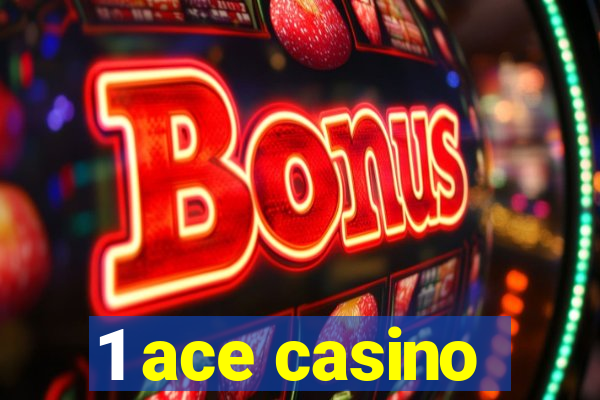 1 ace casino