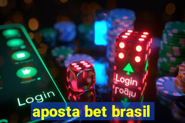 aposta bet brasil