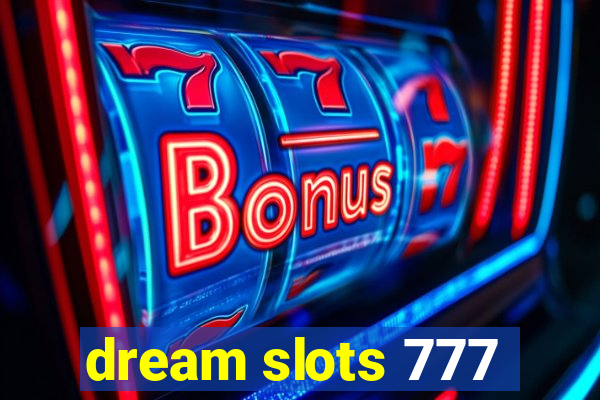 dream slots 777