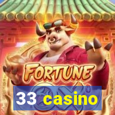 33 casino