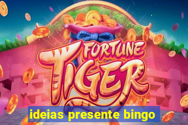 ideias presente bingo