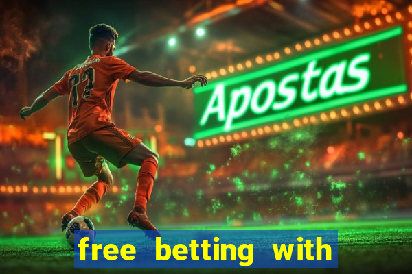 free betting with no deposit