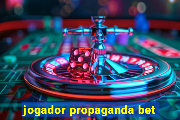 jogador propaganda bet