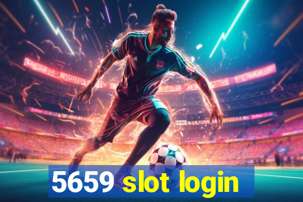 5659 slot login