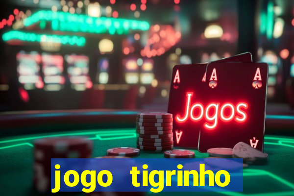 jogo tigrinho melhor plataforma