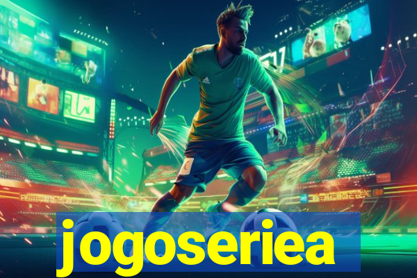 jogoseriea