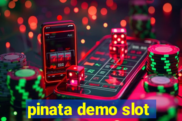 pinata demo slot