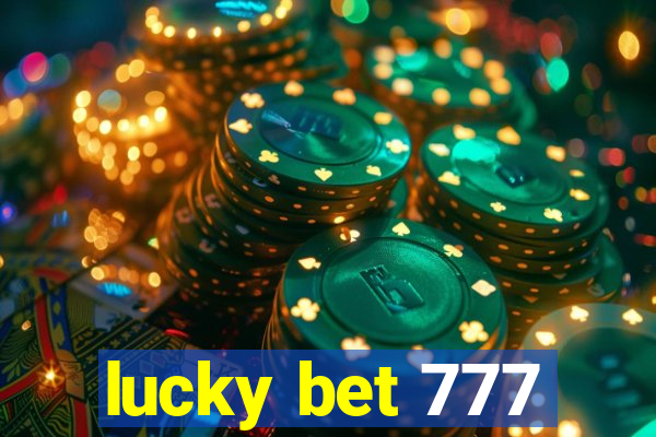 lucky bet 777