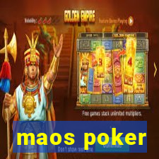 maos poker