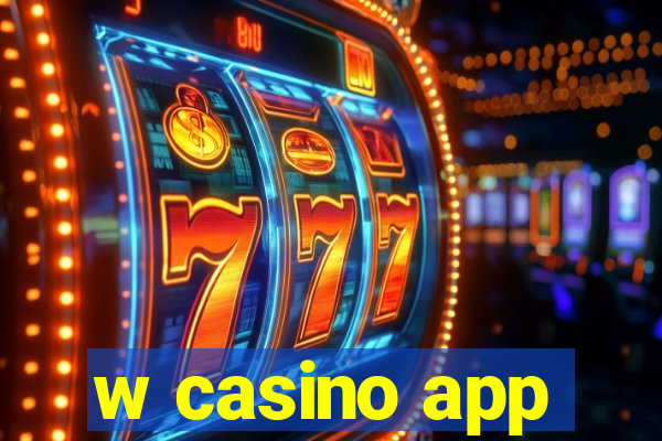 w casino app