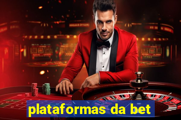 plataformas da bet