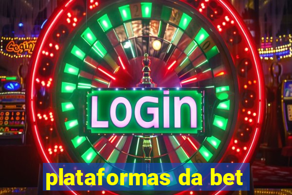 plataformas da bet