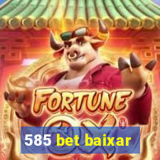 585 bet baixar