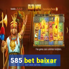 585 bet baixar