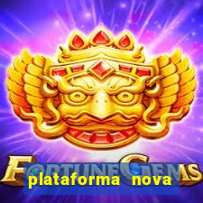 plataforma nova para jogar