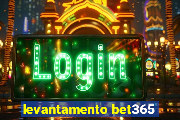 levantamento bet365