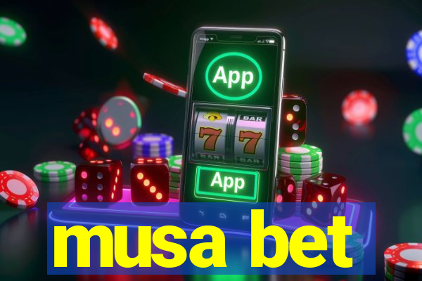 musa bet