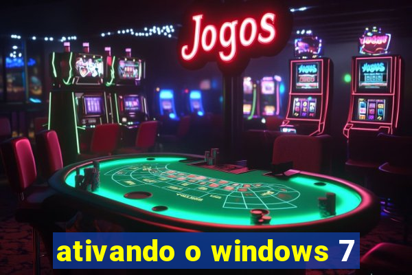 ativando o windows 7