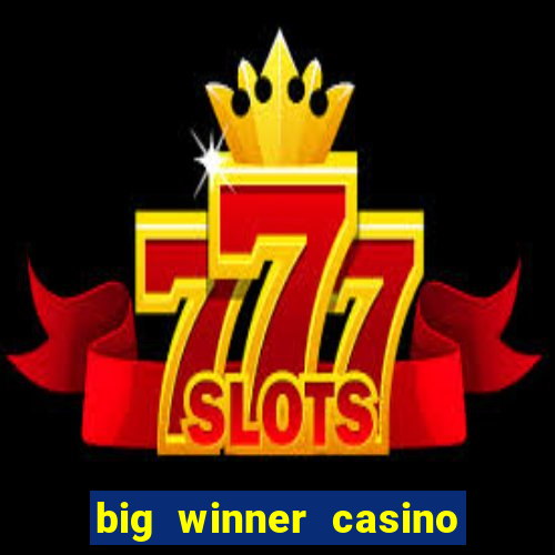 big winner casino paytm cash