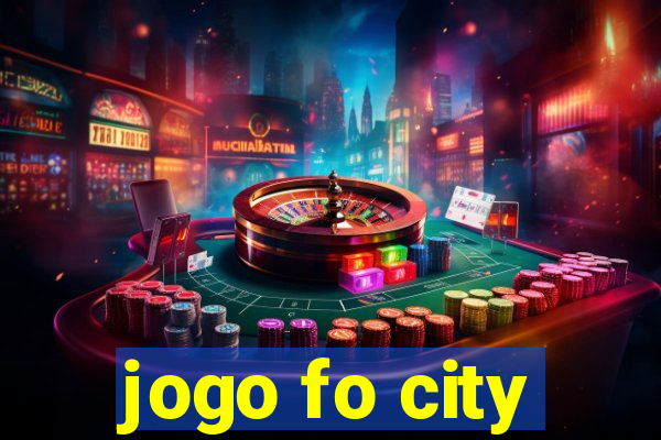 jogo fo city