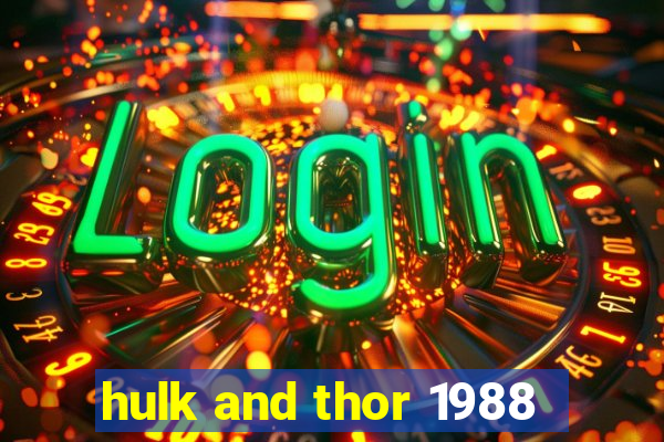 hulk and thor 1988