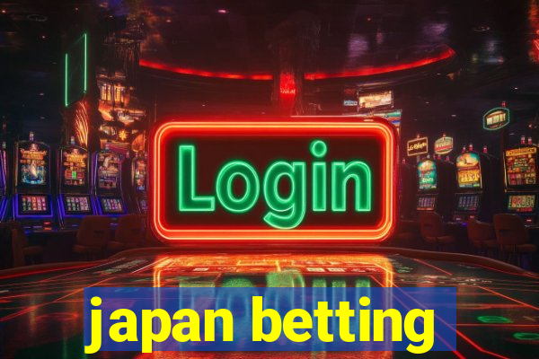 japan betting