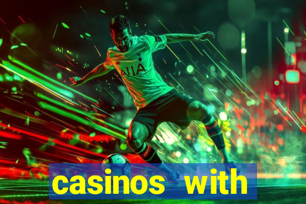 casinos with deposit bonus