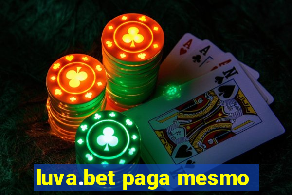 luva.bet paga mesmo