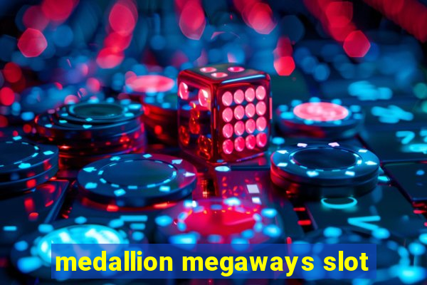 medallion megaways slot