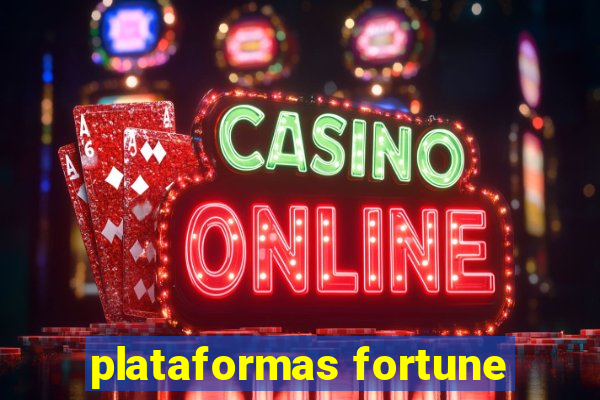 plataformas fortune